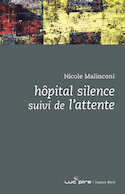 Hôpital silence - Attente (L')